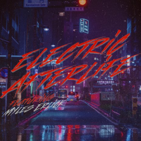 Electric Afterlife ft. Myles Erlick | Boomplay Music