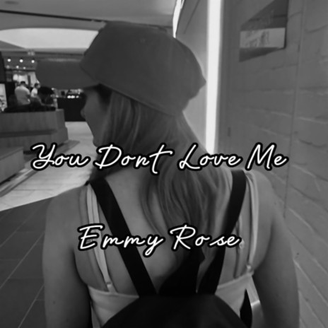 You Dont Love Me | Boomplay Music