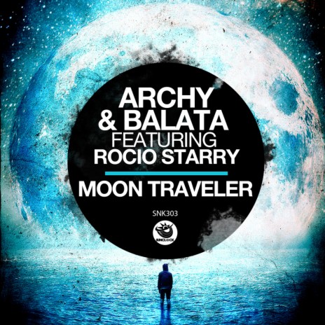 Moon Traveler (A Side Mix) ft. Balata & Rocío Starry