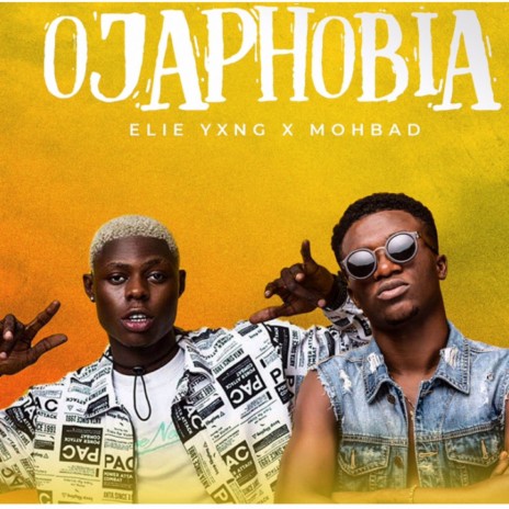 Ojaphobia (feat. Mohbad) | Boomplay Music