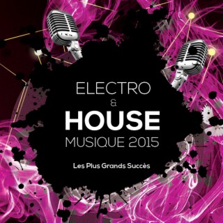 Electro & House Musique 2015