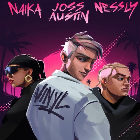 Vinyl ft. Naïka & Nessly | Boomplay Music