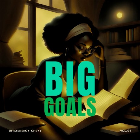 Big Goals ft. CHEY Y | Boomplay Music