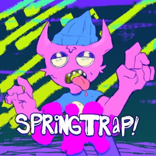 springtrap! lyrics | Boomplay Music