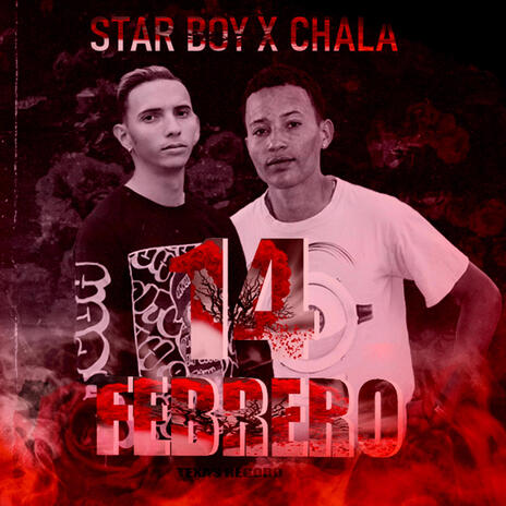 14 De Febrero ft. El Chala | Boomplay Music