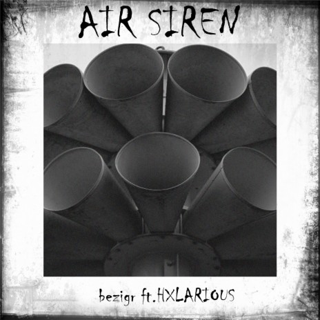 AIR SIREN ft. HXLARIOUS | Boomplay Music