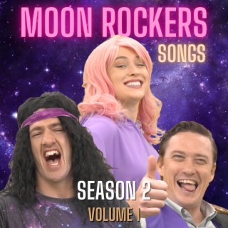 Moon Rockers Songs Season 2 Volume 1 (Season 2)