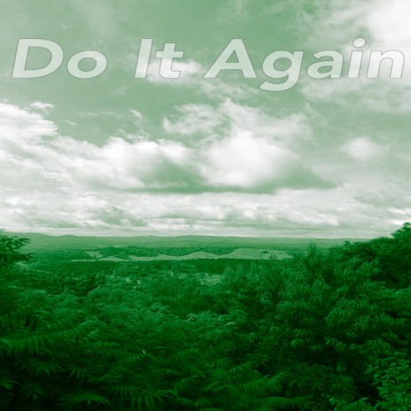 Do It Again | Boomplay Music