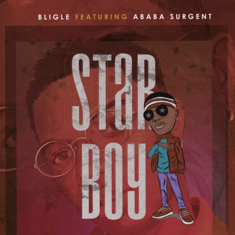 Star Boy ft. Ababa Surgent