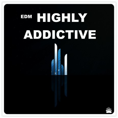 Edm Highly Addictive 001 | Boomplay Music