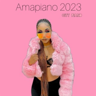 CITY PIANO - Amapiano 2023