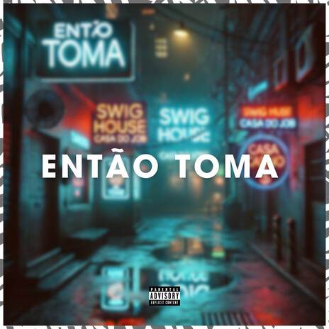 Então toma ft. FaithOnTheTrack