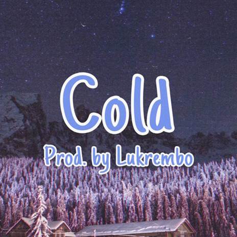 Cold | Boomplay Music