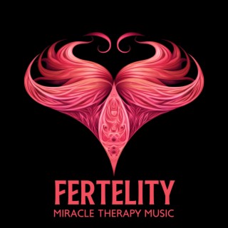Fertility Miracle Therapy Music
