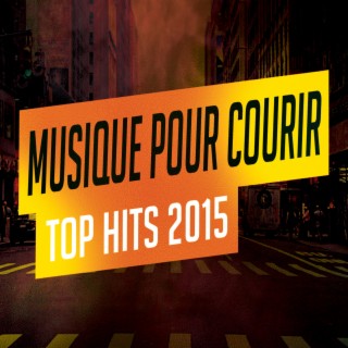 Musique Pour Courir Top Hits 2015