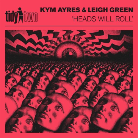 Heads Will Roll ft. Leigh Green