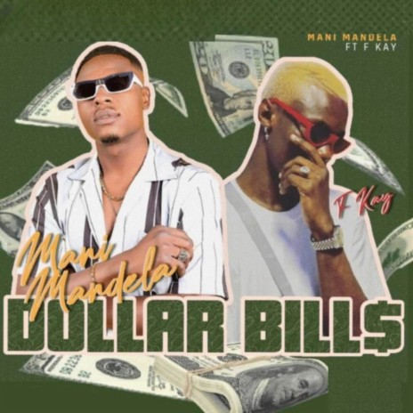 Dollar Bills ft. F. kay | Boomplay Music