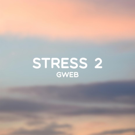 Stress 2 | Boomplay Music