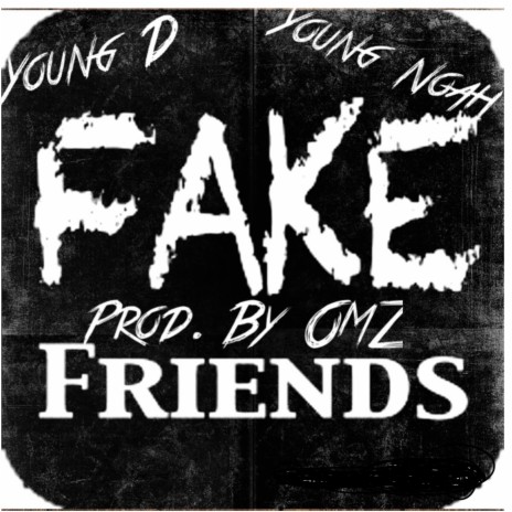 Fake Friends (feat. Young Noah) | Boomplay Music