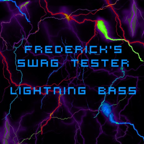 Frederick's Bass Tester - Lightning Bass #11 ft. TandMMusic & TandMTV | Boomplay Music