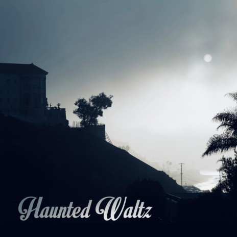 Haunted Waltz | Boomplay Music