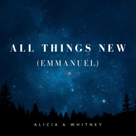 All Things New (Emmanuel) | Boomplay Music