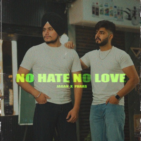 No Hate No Love | Boomplay Music