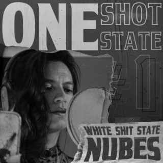 One Shot State 1: Nubes lyrics | Boomplay Music