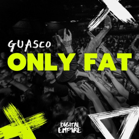 Only Fat (Extended Mix) | Boomplay Music