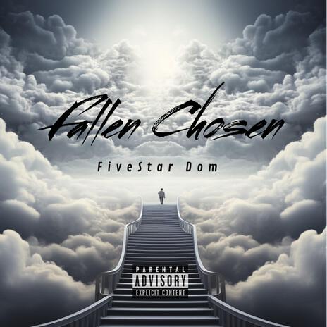 Fallen chosen | Boomplay Music