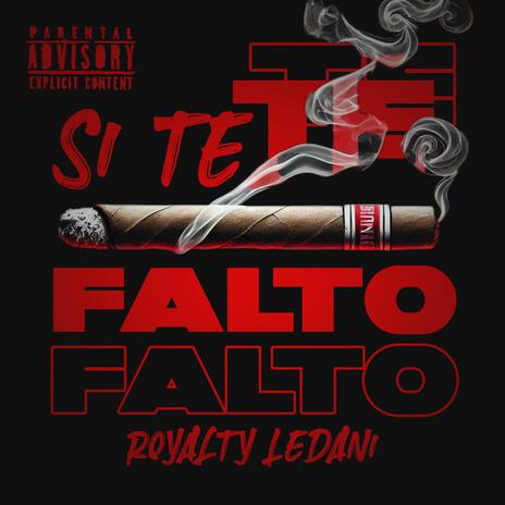 Si Te Falto ft. LeDani | Boomplay Music