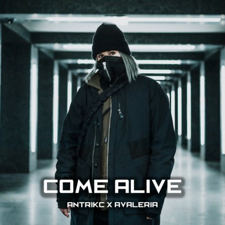Come Alive ft. Avaleria | Boomplay Music
