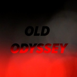 Old Odyssey (Short Version)