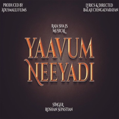 Yaavum Neeyadi ft. Roshan sebestian | Boomplay Music