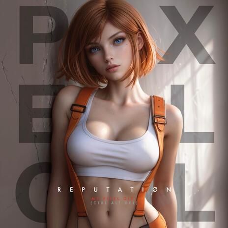 Pixel Girl (Ctrl Shift Alt Del) | Boomplay Music