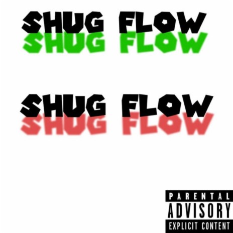 Shug Flow | Boomplay Music