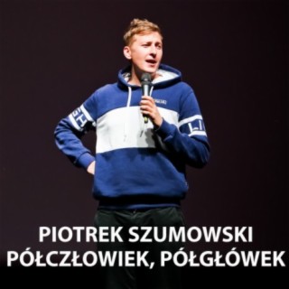 Piotrek Szumowski