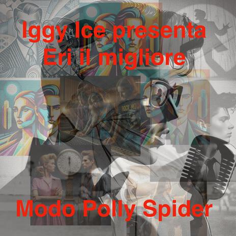 Eri il migliore ft. Rock Modo, Dawn Polly & Lost Spider | Boomplay Music