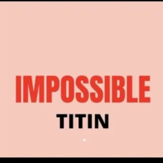Impossible