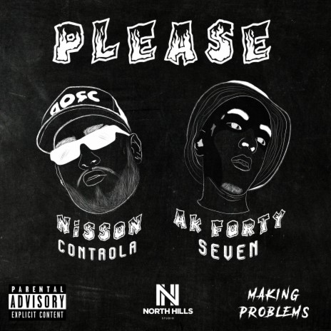 Please ft. AK FortySeven | Boomplay Music