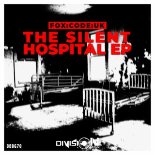 The Silent Hospital EP