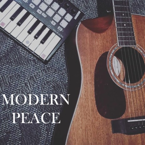 Modern Peace | Boomplay Music