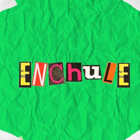 Enchulex | Boomplay Music