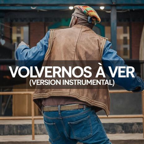 Volvernos a ver (Instrumental) | Boomplay Music