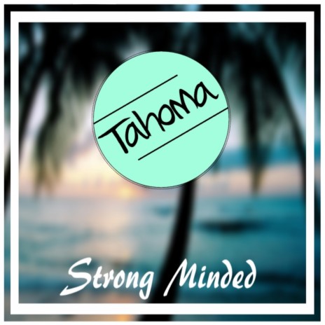 Strong Minded | Boomplay Music