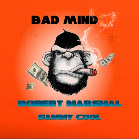 Bad Mind ft. Sammy Cool | Boomplay Music