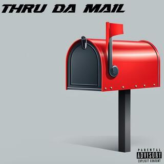 Thru Da Mail