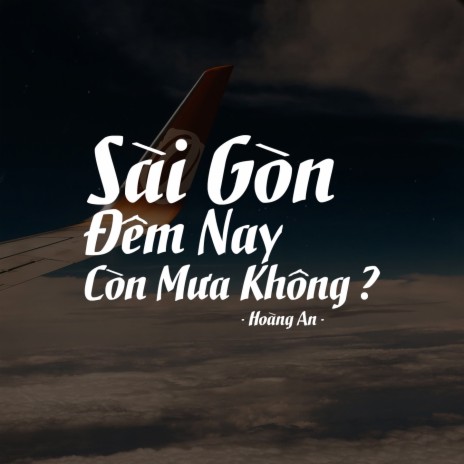 Sài Gòn Đêm Nay Còn Mưa Không? | Boomplay Music