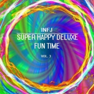 Super Happy Deluxe Fun Time vol. 3