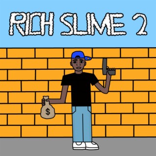 Rich Slime 2